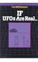 If UFO's Are Real (UFO Library)