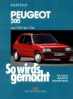 So wird's gemacht. Pflegen - warten - reparieren: So wird's gemacht, Bd.70, Peugeot 205 von 9/83 bis 7/96: Pflegen, warten, reparieren: BD 70