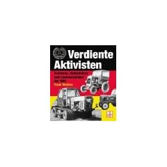 Verdiente Aktivisten: Traktoren und Ackerschlepper der DDR