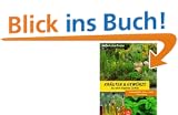 Kr�uter und Gew�rze aus dem eigenen Garten. Naturgem��er Anbau, Ernte, Verwendung