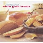 The Pleasure of Whole Grain Breads