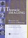 Thoracic Imaging: Pulmonary and Cardiovascular Radiology