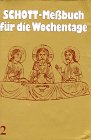 Produkt-Bild: Schott-Messbuch f&uuml;r die Wochentage. Teil II: 14 bis 34. Woche im Jahreskreis. Originaltexte der authent. dt  Ausgabe des Me&szlig;buches u. des Lektionars: ... Ausgabe des Me&szlig;buchs und des Me&szlig;lektionars