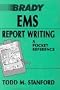 EMS Report Writing: A Pocket Reference