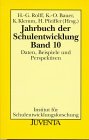 Jahrbuch der Schulentwicklung, Band 1...