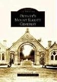 Detroit's  Mount  Elliott  Cemetery   (MI)  (Images  of  America)
