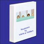 Montessori Curriculum Teaching Binder for Toddlers (Montessori House Teaching Curriculum Series, Volume 1)