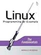Linux Programming by Example: The Fundamentals