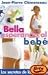 Bella esperando al bebe. Los secretos de las estrellas (Spanish Edition)