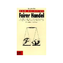 Zum Beispiel Fairer Handel.