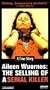 Aileen Wuornos - The Selling of a Serial Killer [VHS]