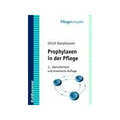 Prophylaxen in der Pflege. Anregungen f�r kreatives Handeln