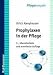 Produkt-Bild: Prophylaxen in der Pflege. Anregungen f&uuml;r kreatives Handeln