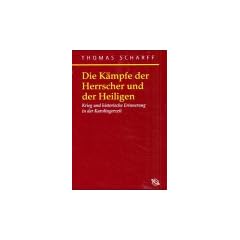 Die K�mpfe der Herrscher und der Heiligen