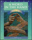A Word in the Hand Book One: An Introduction to Sign Language A Word in the Hand Book One: An Introduction to Sign Language