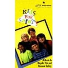Kids for Safety - A Guide to Bicycle, Fire, and Personal Safety [VHS]