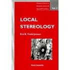Local Stereology (Advanced Series on Statistical Science and Applied Probability, Vol 5)
