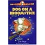 Dog on a Broomstick (Corgi Pups)