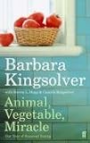 Animal, Vegetable, Miracle