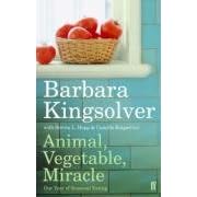 Animal, Vegetable, Miracle: Our Year of Seasonal Eating