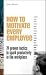 How to Motivate Every Employee