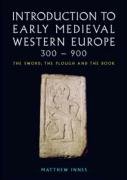 Buy An Introduction to Early Medieval Western Europe, 300-900: The Sword, the Plough and the Book online at Discounted New and Used prices. Delivered to your door with Off-The-Bookshelf.