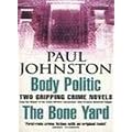 Body Politic / the Bone Yard (Omnibus)