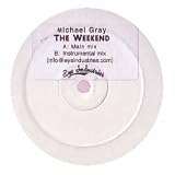 MICHAEL GRAY / THE WEEKEND (MAIN MIX)