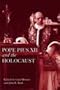 Pope Pius XII and the Holocaust (Leicester History Of Religions)