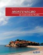 Montenegro: Das wiederentdeckte Paradies