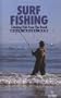 Surf Fishing: catching fish from the beach WHEN WHERE HOW