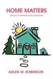 Home Matters: The Guide to Organizing Your Life and Home