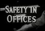 Safety in Offices Film (1944), A classic film that shows the danger of the white-collar life.