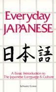 Everyday Japanese: A Basic Introduction to the Japanese Language and Culture (Language - Japanese)