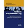 Handbuch Kompetenzmessung: Erkennen, verstehen und bewerten von Kompetenzen in der betrieblichen, p�dagogischen und psychologischen Praxis