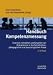Handbuch Kompetenzmessung: Erkennen, verstehen und bewerten von Kompetenzen in der betrieblichen, pädagogischen und psychologischen Praxis
