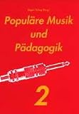 Produkt-Bild: Popul&auml;re Musik und P&auml;dagogik