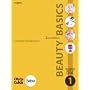 Beauty Basics: The Official Guide to Level 1