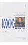 Looking Back (Signum Verlag): A Reader on the History of Deaf Communities and their Sign Languages (International Studies on Sign Language and Communication of the)