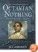 The Astonishing Life of Octavian Nothing, Traitor to the Nation, Volume II: The Kingdom on the Waves (The Astonishing Life of Octavian Nothing, Traitor to the Nation)