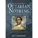 The Astonishing Life of Octavian Nothing, Traitor to the Nation, Volume II: The Kingdom on the Waves: Vol II (The Astonishing Life of Octavian ... (Michael L Printz Honor Book (Awards))