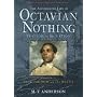 The Astonishing Life of Octavian Nothing, Traitor to the Nation, Volume II: The Kingdom on the Waves: Vol II (The Astonishing Life of Octavian ... (Michael L Printz Honor Book (Awards))