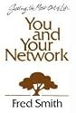 You and Your Network: 8 Vital Links to an Exciting Life
