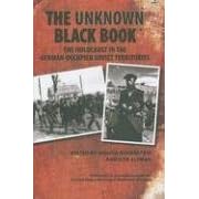 The Unknown Black Book: The Holocaust in the German-Occupied Soviet Territories