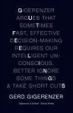 Gut Feelings: The Intelligence of the Unconscious