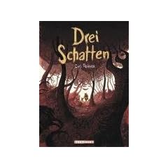 Drei Schatten