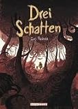 Drei Schatten