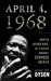 April 4, 1968: Martin Luther King Jr.'s Death and How It Changed America