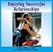 Enjoying Successful Relationships