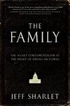 The Family: The Secret Fundamentalism at the Heart of American Power